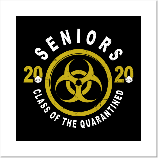 Seniors 2020 Class Of The Quarantined Graduation Wall Art by KiraT